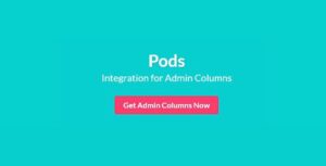 Admin Columns Pro Pods Addon